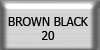 Brown Black 20